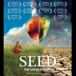 Seed: The Untold Story – Award Winning Documentary comes to the UK this April